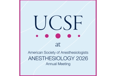 UCSF at American Society of Anesthesiologists Anesthesiology 2026 Annual Meeting.